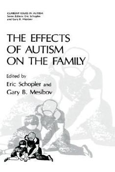 Hardcover The Effects of Autism on the Family Book