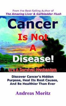 Paperback Cancer Is Not a Disease - It's a Survival Mechanism Book