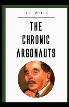 Paperback The Chronic Argonauts Illustrated Book