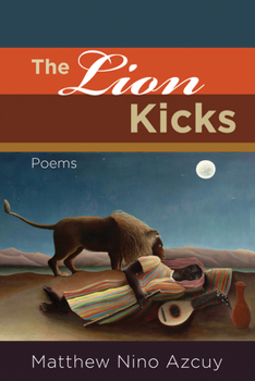 Paperback The Lion Kicks: Poems Book
