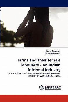 Paperback Firms and Their Female Labourers - An Indian Informal Industry Book