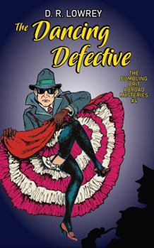 Paperback The Dancing Defective: A Humorous Amateur Sleuth Mystery (The Bumbling Brit Abroad Mysteries) Book