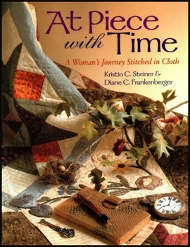 Paperback At Piece with Time: A Woman's Journey Stitched in Cloth Book