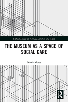 Paperback The Museum as a Space of Social Care Book