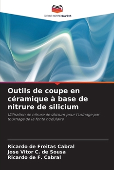 Paperback Outils de coupe en céramique à base de nitrure de silicium [French] Book