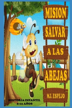 Paperback Mision, Salvar a Las Abejas [Spanish] Book