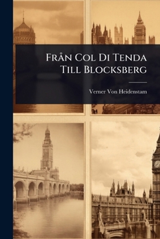 Från Col Di Tenda Till Blocksberg: Reseskisser