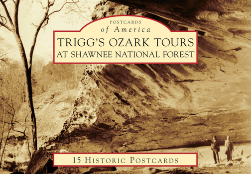 Loose Leaf Trigg's Ozark Tours at Shawnee National Forest Book