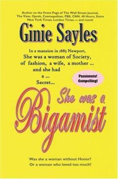 Hardcover She Was a Bigamist: Was She a Woman Without Honor? or a Woman Who Loved Too Much? Book