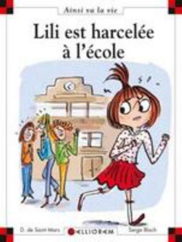 Hardcover N°99 Lili est harcelée à l'école [French] Book