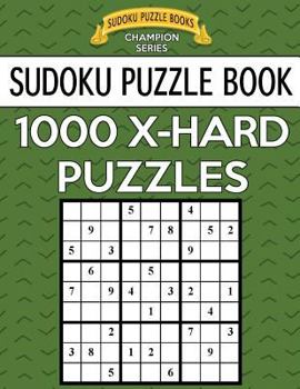 Paperback Sudoku Puzzle Book, 1,000 EXTRA HARD Puzzles: Bargain Sized Jumbo Book, No Wasted Puzzles With Only One Level Book