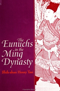 Paperback The Eunuchs in the Ming Dynasty Book