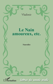Paperback Le nain amoureux, etc. [French] Book