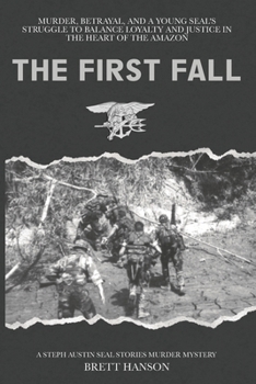 Paperback The First Fall: A Steph Austin SEAL Stories Mystery Book