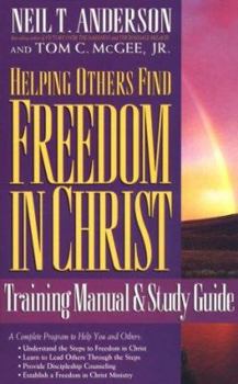 Paperback Helping Others Find Freedom in Christ: Training Manual and Study Guide Book