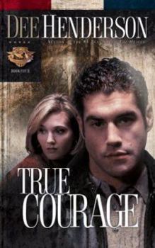 Paperback True Courage (Uncommon Heroes, Book 4) Book