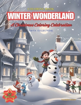 Paperback Winter Wonderland: A Christmas Coloring Celebration Book