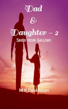 Paperback Dad & Daughter - 2: Saved from Gallows Book