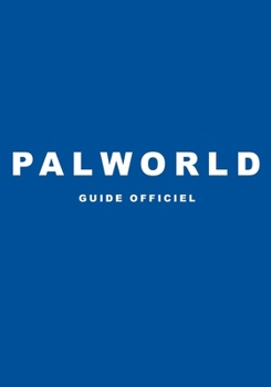 Paperback Palworld Guide Officiel [French] Book