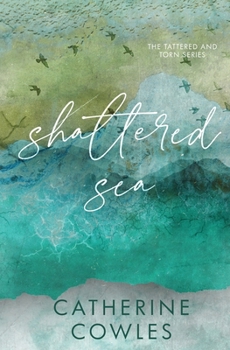 Paperback Shattered Sea: A Tattered & Torn Special Edition Book