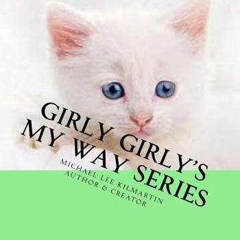 Paperback Girly's Girly My Way Series: My Way Three Book