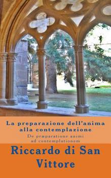 Paperback La preparazione dell'anima alla contemplazione: De præparatione animi ad contemplationem [Italian] Book