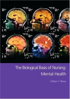 Paperback The Biological Basis of Nursing: Mental Health Book
