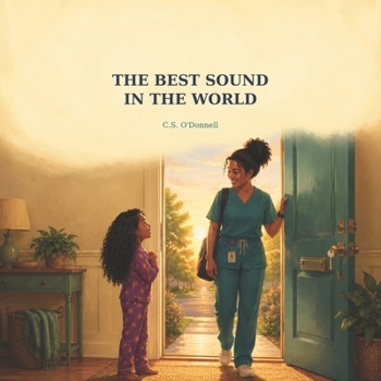 Paperback The Best Sound in the World: A Bedtime Story for Kids Whose Grown-Ups Work Nights Book