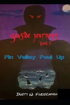 Paperback Seaside Journeys Book 2: Fin Valley Foul Up Book