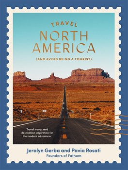 Paperback Travel North America: (And Avoid Being a Tourist) Book