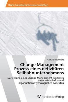 Paperback Change Management Prozess eines defizitären Seilbahnunternehmens [German] Book
