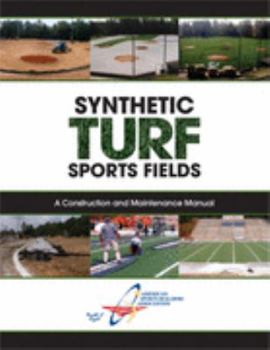 Spiral-bound Synthetic Turf Sports Fields: A Construction and Maintenance Manual Book