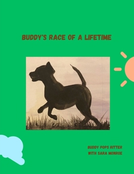 Paperback Buddy's Race of a Lifetime: Overcoming obstacles and running victoriously Book