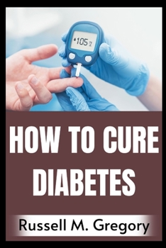 Paperback How to Cure Diabetes [Large Print] Book