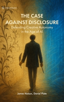 Hardcover The Case Against Disclosure Book