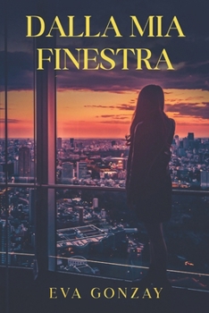 Paperback Dalla mia finestra [Italian] Book