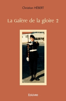 Paperback La Galère de la gloire - Tome 2 [French] Book