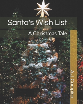 Santa's Wish List: A Christmas Tale