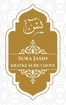 Paperback Sura Jasin Kratke Sure i Dove [Bosnian] Book
