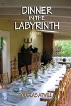 Paperback Dinner in the Labyrinth: [A Novel] Book
