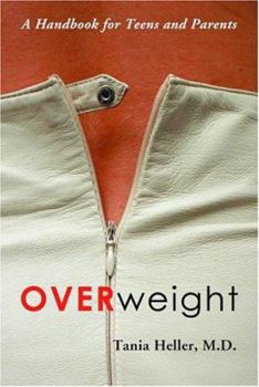 Paperback Overweight: A Handbook for Teens and Parents Book