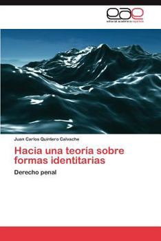 Paperback Hacia Una Teoria Sobre Formas Identitarias [Spanish] Book