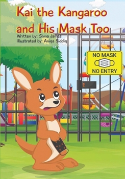 Paperback Kai the Kangaroo and His Mask Too Book