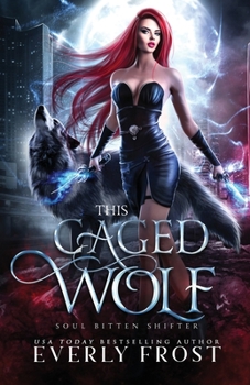 Paperback This Caged Wolf: Soul Bitten Shifter 3 Book