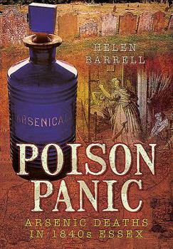 Paperback Poison Panic: Arsenic Deaths in 1840s Essex Book