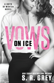 Vows on Ice - Book #6 of the Boys of Winter