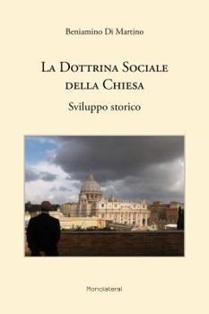 Paperback La dottrina sociale della Chiesa. Sviluppo storico [Italian] Book