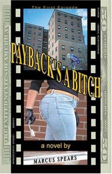 Paperback Payback's A Bitch: The First Episode Book