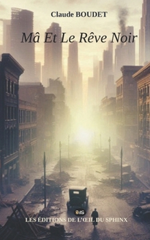 Paperback Mâ Et Le Rêve Noir [French] Book