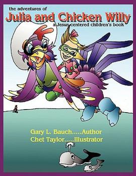 Paperback The Adventures of Julia and Chicken Willy Book